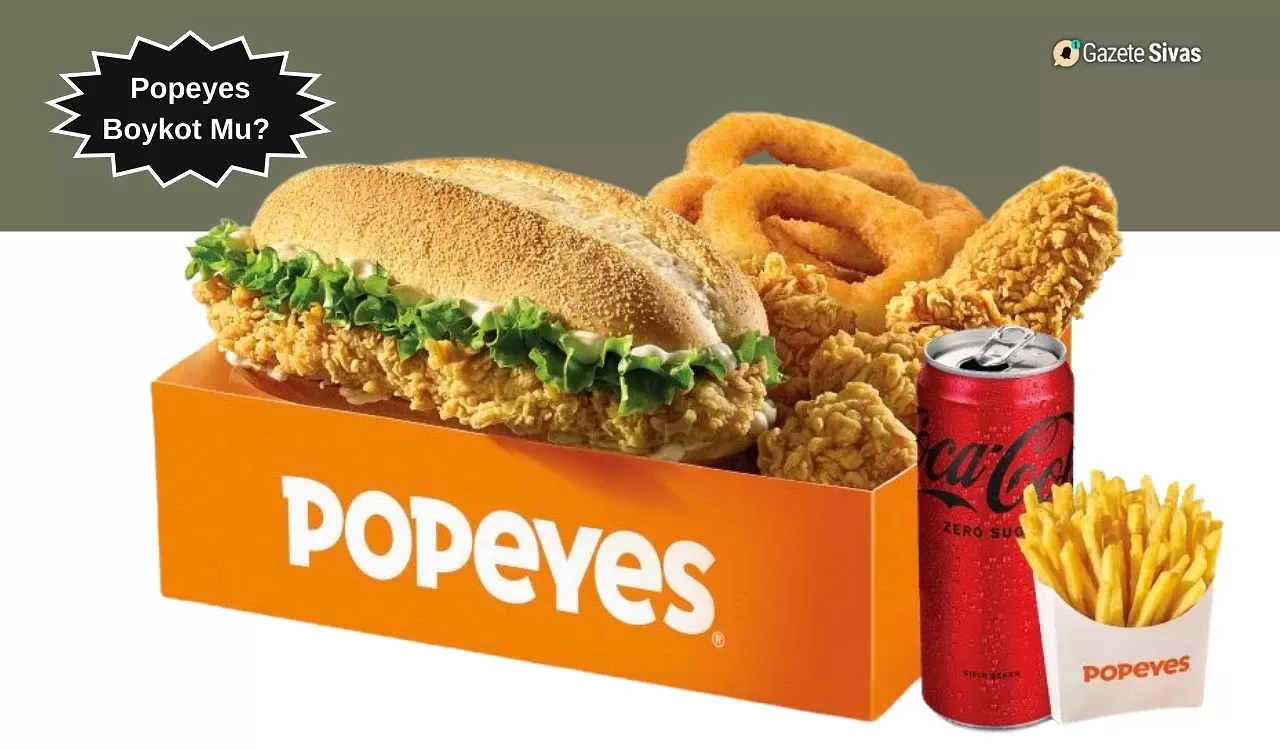 Popeyes Boykot Mu? Popeyes Hangi Ülkenin Ürünü? Popeyes İsrail’in Ürünü Mü?