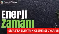 Sivas'ta Elektrik Kesintileri Planlanıyor: İşte Ayrıntılar!