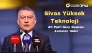Yüksek Teknolojide Sivas'a Büyük Yatırım