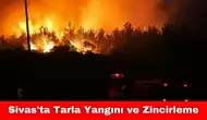 Sivas'ta Tarla Yangını ve Zincirleme Kaza