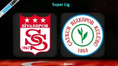 "Sivasspor ve Rizespor Maçı İçin Biletler Satışta: Fiyatlar Belli Oldu