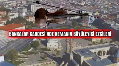 Bankalar Caddesi'nde Kemanın Büyüleyici Notaları Kulaklara İncelikle Dokundu