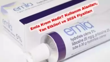 Emla Krem Nedir? Kullanım Alanları, Yan Etkileri ve 2024 Fiyatları