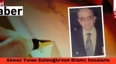 Ahmet Turan Zaimoğlu'nun Dramı: İmzalarla Gelen Felaket