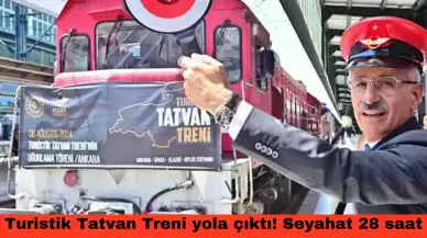 Turistik Tatvan Treni yola çıktı! Seyahat 28 saat sürüyor