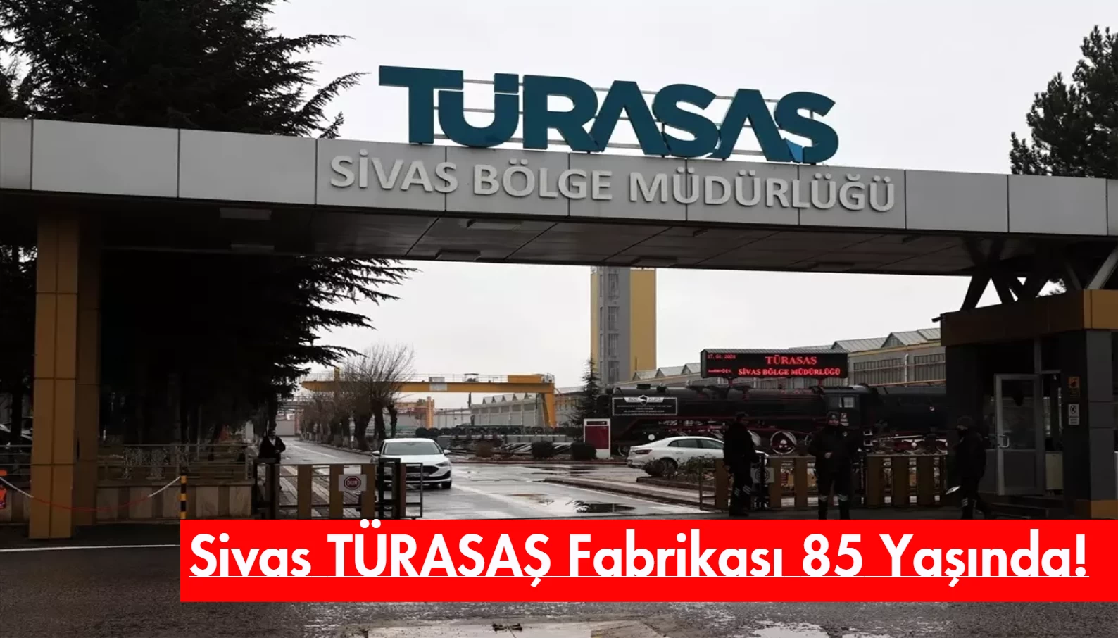 TÜRASAŞ Sivas, Raylı Sistemlerdeki 85 Yıllık Başarılarını Kutladı!